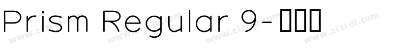 Prism Regular 9字体转换